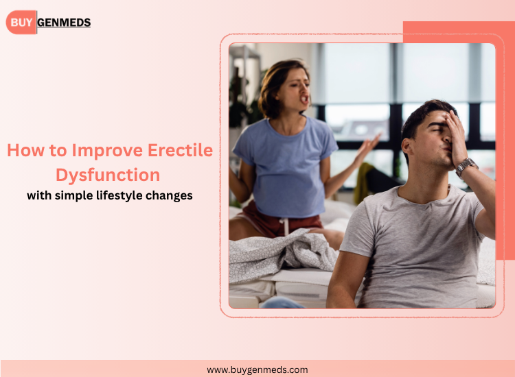 Improve Erectile Dysfunction (ED)