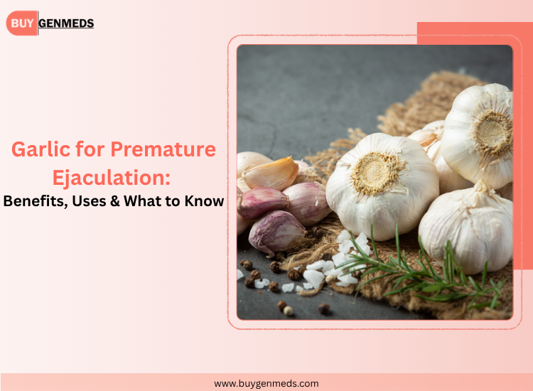 Garlic for Premature Ejaculation