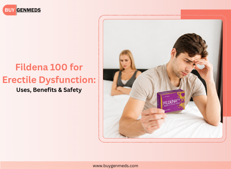 Fildena 100 for Erectile Dysfunction