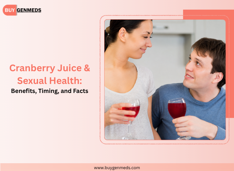 Cranberry juice benefits for sexual health and men's wellness