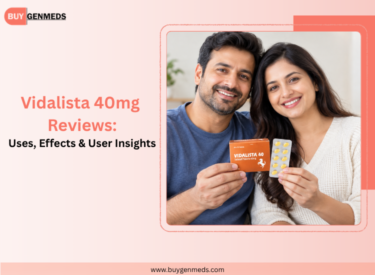 Vidalista 40mg Reviews